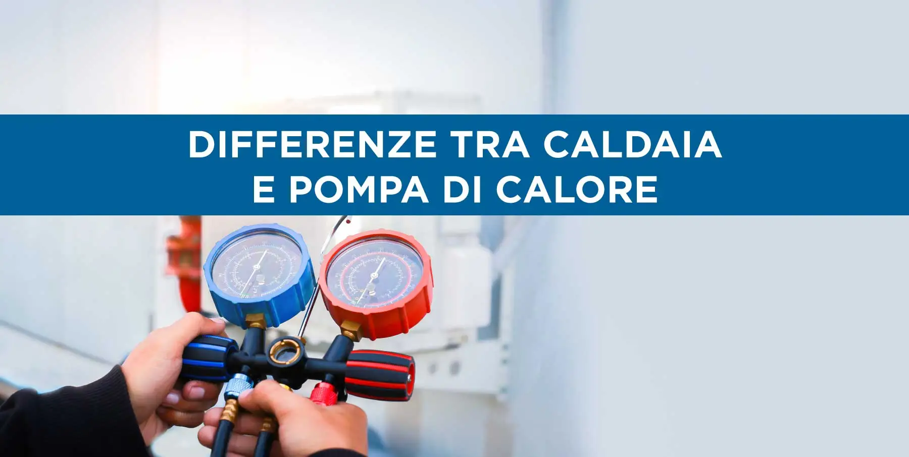 Differenza tra pompa di calore e caldaia a condensazione